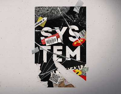 F*ck yo system breake the sy concept corrupt syst designer graphicdesign poster poster design system