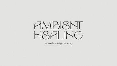 Ambient Healing brand identity brand identity design branding expert graphic designer logo design positive affirmations positive energy shamanic healing shamanic reiki