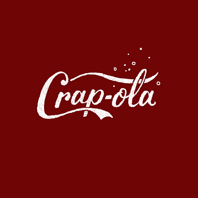 Crap-ola 2020 cocacola coke funny graphic design hand lettering illustration lettering red script typography