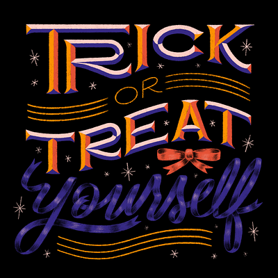 Trick or Treat Yourself hand lettering handlettering illustration lettering ribbon stars trick or treat trick or treat yourself type typography