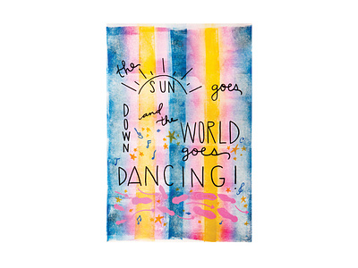 The Sun Goes Down And The World Goes Dancing! artwork children book illustration color color palette dancing design fade fine art hand lettering illustration music ombre song lyrics stars typography