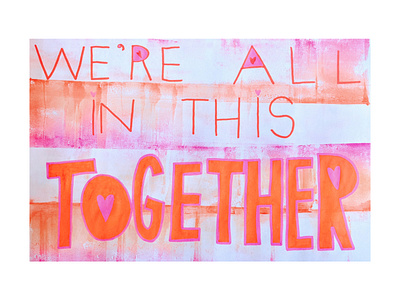 We're All In This Together artwork children book illustration color color palette design fade fine art hand lettering illustration ombre stationery design typography