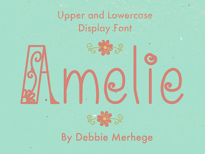 Amelie - Upper and Lowercase Display Font decorative font diplay font flowery font font hand drawn font swirly font