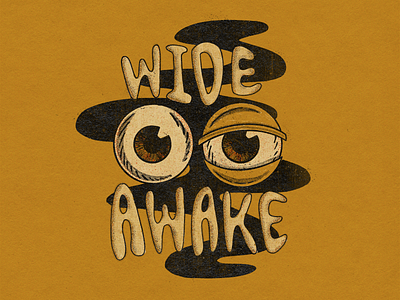 Wide Awake awake bedtime eye eyeball eyes halftone illustration lettering paper print procreate retro sleepy smoke texture tired truegrittexturesupply vintage wide awake