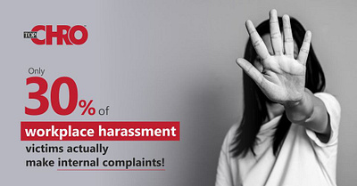 Only 30% of Workplace Harassment victims actually make internal employee harassment future of work workforce planning workplace discrimination