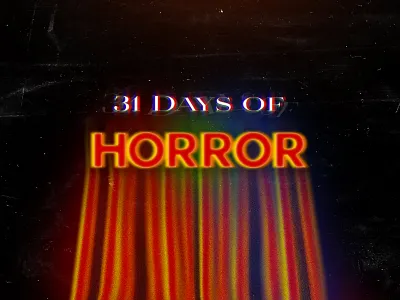 31 Days of Horror halloween horror horror movies scary typography