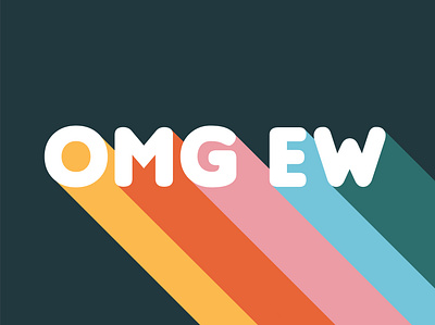 omg ew colorful design ew graphic illustration lettering omg playful poster rainbow retro typography