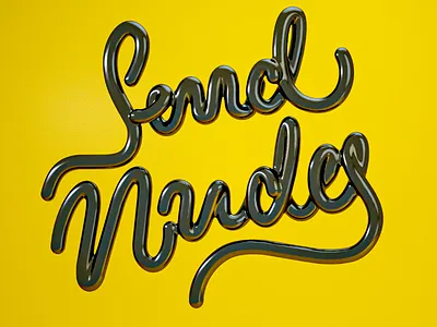 Send N*des :) 3d c4d calligraphy cinema 4d design illustrated type illustration lettering motion graphics typography