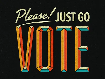 Please Vote design election retro sign texture type typography vintage vote vote2020