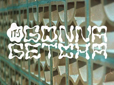 It's Gonna Getcha balonely hand lettering music spokane