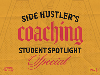 Pt. 2 Side Hustler's Coaching Student Spotlight Podcast Art blog branding hand drawn hand lettering handlettering illustration lettering logo logo logodesign logotype logotypes podcast podcast art podcast logo podcasting procreate typography