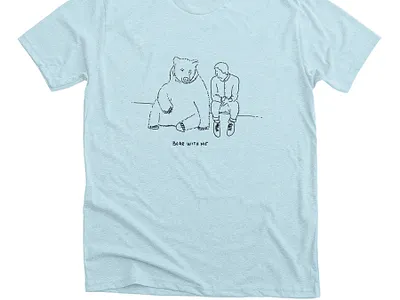 Bear with me drawing illustration line sketch tshirt
