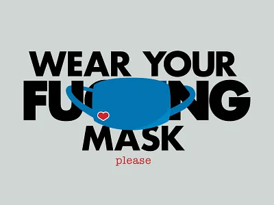 Wear your f*cking mask, please covid covid19 design flat illustration mask typography vector