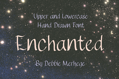 Enchanted - a hand drawn font decorative font font hand drawn font handwritten font magical font