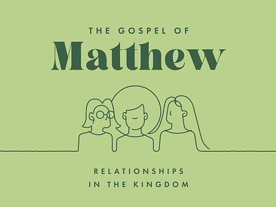 The Gospel of Matthew: Relationships in the Kingdom bible church illo illustration jesus kingdom knoxville matthew ministry people person relationships sermon sermon series tennessee tn