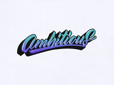 Ambitious | Hand Lettering Logo art calligraphy calligraphy artist calligraphy logo design graphic design lettering lettering artist lettering logo logo
