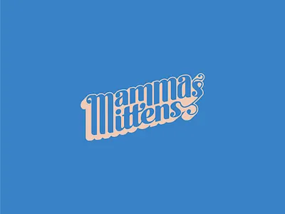 Mammas Mittens - Retro design designer illustration logo logodesign logos minimalism minimalist minimalistic type typedesign typeface typelogo typography wordmark