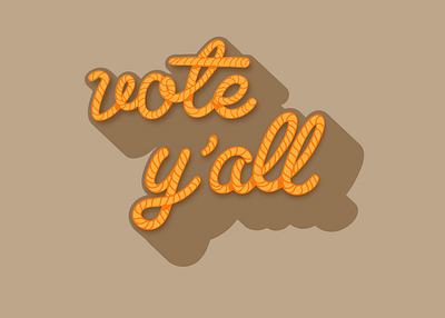 Y'all better vote! design illustration typography vector