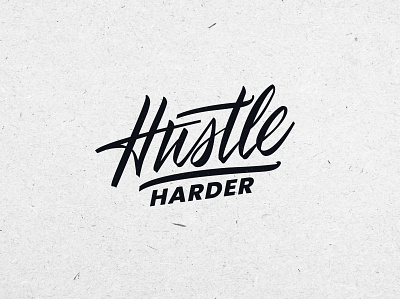 Hustle harder lettering design branding brush calligraphy clothing design fashion grunge hand lettering handlettering hustle label lettering logo logotype mark packaging script sketch type typography