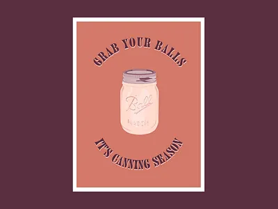 Canning Season canning fall fall season fun graphic graphic design illustration illustrator illustrator cc mason jar print print design procreate