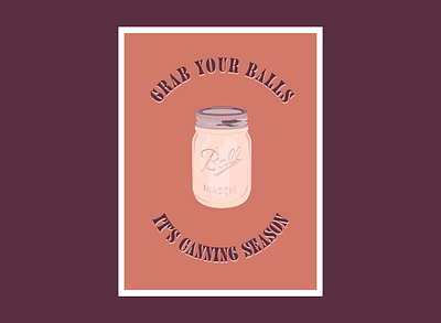 Canning Season canning fall fall season fun graphic graphic design illustration illustrator illustrator cc mason jar print print design procreate