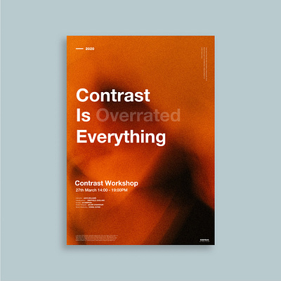 Contrast Is Everything Poster` adobe creative design figma graphic design helvetica illustration illustrator photoshop poster poster a day poster art poster design posterdesign typography