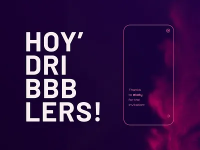 Hoy' Dribbble! pt. 1 colorhaze community dribbble hello hellodribbble invitation mobile salute screen