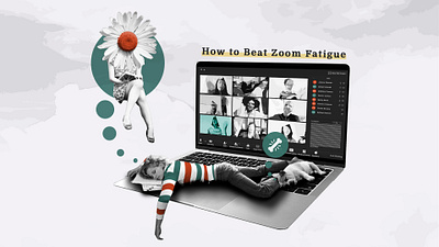 How to Beat Zoom Fatigue brand identity design image editing photoshop