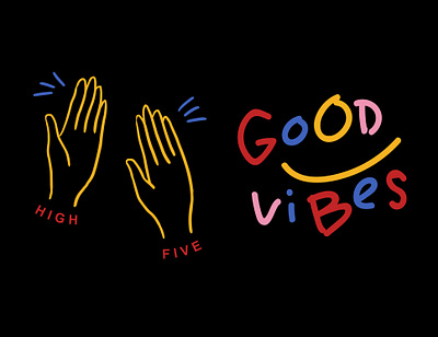 High five and Good Vibes design graphic design handdrawn slogan tshirt design type typography