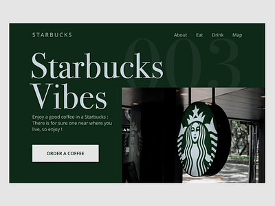 365 Project #003 365project design green starbucks ui uiux userexperience userinterface ux uxui webdesign white