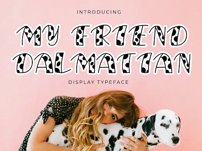 My Friend Dalmatian Display Font brand branding cats community doggy dogs font hand handwritten lettering logo modern pathfinderstd pets rescue sans serif shop