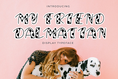 My Friend Dalmatian Display Font brand branding cats community doggy dogs font hand handwritten lettering logo modern pathfinderstd pets rescue sans serif shop