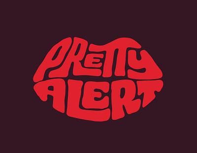 Pretty Alert alert clientwork custom lettering feminine hand drawn itsjerryokolo jerryokolo lettering lips lipstick logodesign logotype procreate tshirt tshirtdesign typography