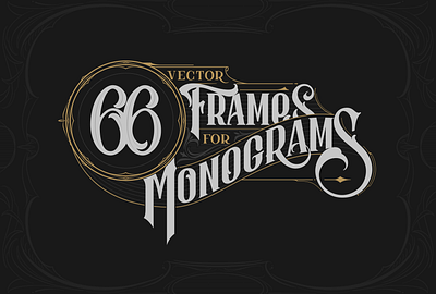 66 vector frames for monograms calligraphy calligraphy and lettering artist design flat hand drawn handlettering lettering logo typography vector