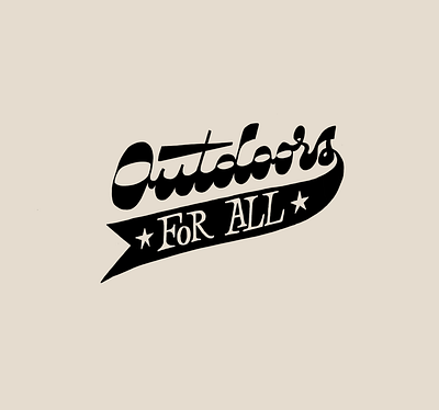 Outdoors for all hand lettering lettering letters logo type typography