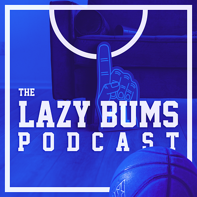 Podcast Covers #7: The Lazy Bums Podcast brand brand design brand identity branding branding design podcast podcast art podcast artwork podcast cover podcast cover art podcast logo podcasts