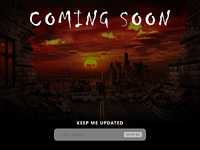 Daily UI #048 - Coming Soon affinity designer affinitydesigner apocalypse coming coming soon coming soon page comingsoon daily daily 100 challenge daily ui dailyui dailyuichallenge design email address end of the world notify soon ui update ux