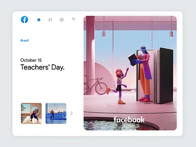 Facebook Always On | 06 3d art 3dcharacter app architecture branding character children cinema4d class design facebook illustration inspiration interface study teacher trend ui ux web