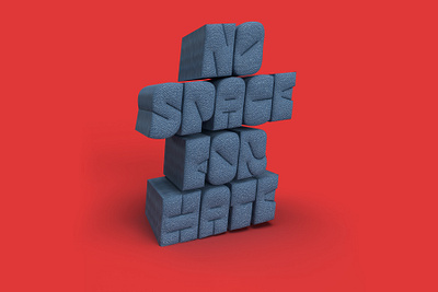 No Space for Hate custom design lettering pencil pushers typography
