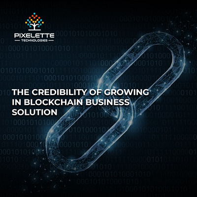 THE CREDIBILITY OF GROWING IN BLOCKCHAIN BUSINESS SOLUTION cyber security companies cyber security information cyber security stocks cyber security threats