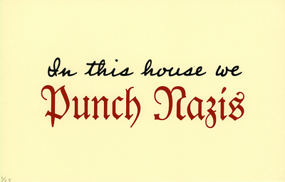 In this house we Punch Nazis antifacism chicago design fraktur illustration in this house madeatlillstreet political poster punk screenprint silk screen