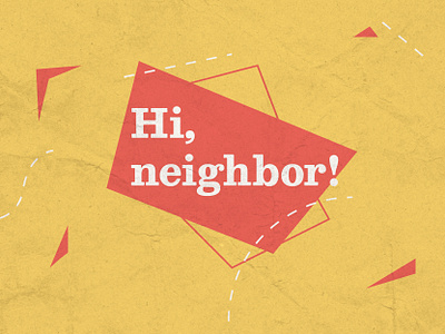 Hi neighbor! angles geometric midcentury texture triangle triangles vintage
