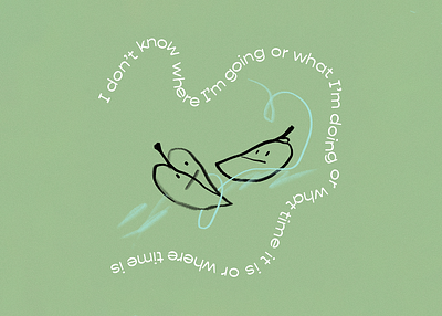 No idea 2020 art design eath go with the flow graphic graphic design i dont know idk illustration leaf leah schmidt leahschm leaves life nature no idea season typography wind