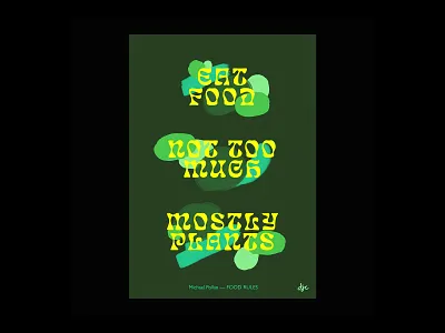 Daily Poster 1 - Eat Food daily eating food graphic design plant based poster poster design typography