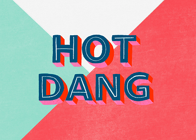 Hot Dang bold design hot illustration lettering phrase pink procreate procreate art texture typography