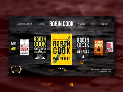 Web Design idea for the Famous Author Robin Cook adobe xd author award winning book brand design branding doctor front end homepage idea inspiration medical medical thriller slider thriller ui ux ux web design webdesign website