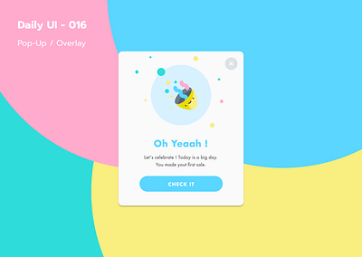 Daily UI - 016 / Pop-Up / Overlay app congrats dailyuichallenge dayliui firstsale overlay pop up ui design ui016