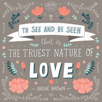 Brené Brown Quote brené brown quote digital illustration editorial editorial illustration florals flowers hand lettered quote hand lettering illustrated quote illustration plants quotation quote spot illustration