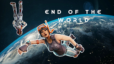 Youtube Thumbnail For my "End of the World" Montage design fortnite fortnite logo fortnitegfx videogame