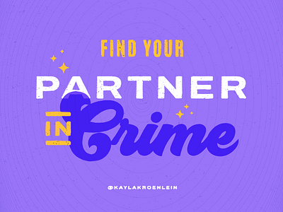 Partner In Crime best friends color design friends illustration kansas city kcdesign lettering marriage partner in crime relationships typography